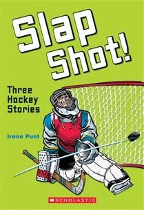 Slap Shot!: Three Hockey Stories by Irene Punt, Ramón Pérez, Gary O&#39;Brien