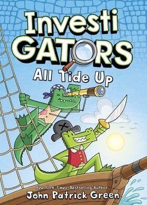 All Tide Up (InvestiGators #7) by John Patrick Green