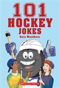 101 Hockey Jokes by Bill Dickson, Kara Woodburn