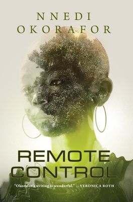Remote Control (Who Fears Death) by Nnedi Okorafor