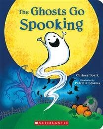 The Ghosts Go Spooking by Chrissy Bozik, Patricia Storms