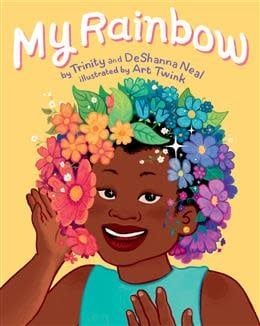 My Rainbow by DeShanna Neal, Trinity Neal, Art Twink