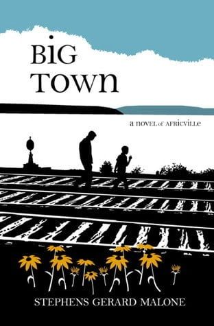 Big Town By: Stephens Gerard Malone