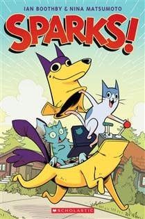Sparks!: A Graphic Novel (Sparks! #1) by Ian Boothby, Nina Matsumoto