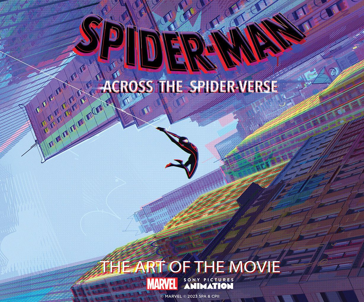 Spider-Man: Across the Spider-Verse: The Art of the Movie (Spider-Verse: The Art of the Movies #2) by Ramin Zahed, Sony Pictures