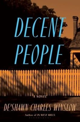 Decent People by De&#39;Shawn Charles Winslow