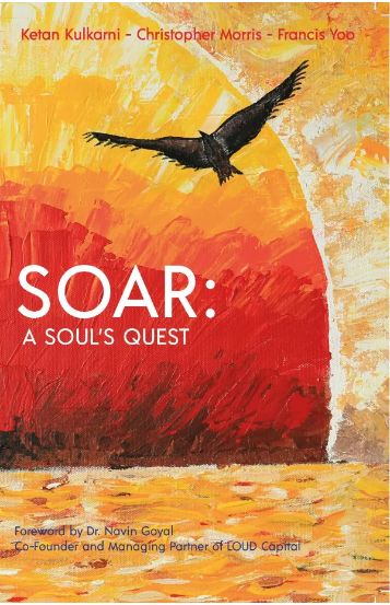 SOAR: A Soul’s Quest by Ketan Kulkarni, Christopher Morris, Francis Yoo