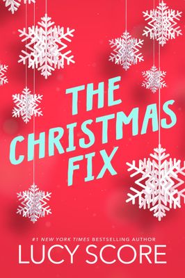 The Christmas Fix (Fixer #2) by Lucy Score