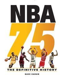 NBA 75 The Definitive History by Dave Zarum