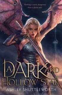 A Dark and Hollow Star (Hollow Star Saga #1) by Ashley Shuttleworth