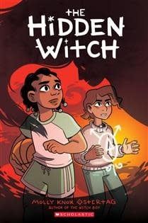 The Hidden Witch: A Graphic Novel (The Witch Boy Trilogy #2) by Molly Knox Ostertag