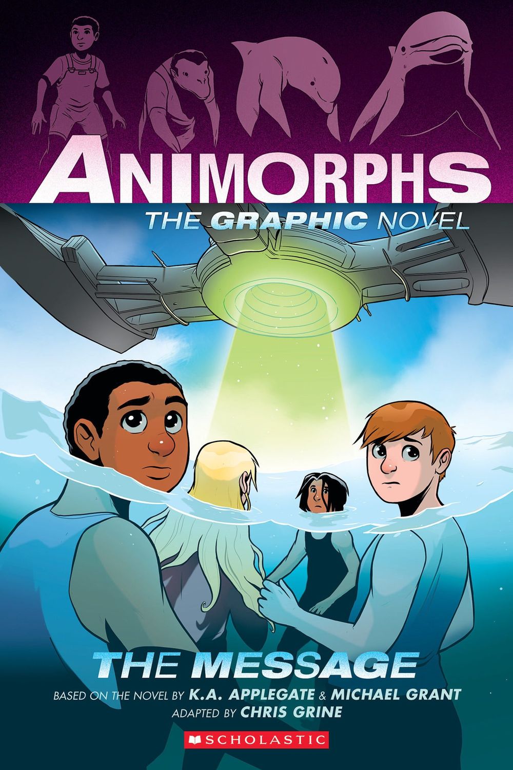 The Message (Animorphs Graphix #4) by K.A. Applegate,  Michael Grant,  Chris Grine