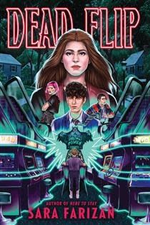 Dead Flip by Sara Farizan