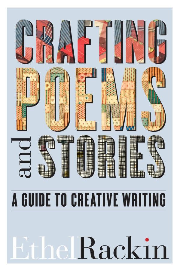 Crafting Poems and Stories: A Guide to Creative Writing by Ethel Rackin