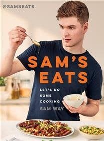 Sam&#39;s Eats: Let&#39;s Do Some Cooking by Sam Way