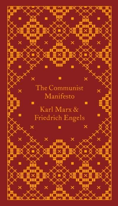 The Communist Manifesto by Karl Marx, Friedrich Engels