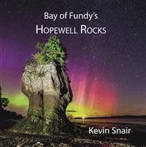 Bay of Fundy&#39;s Hopewell Rocks (New edition) by Kevin Snair