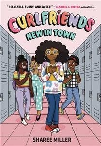 Curlfriends: New in Town by Sharee Miller