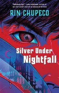 Silver Under Nightfall (Silver Under Nightfall #1) by Rin Chupeco