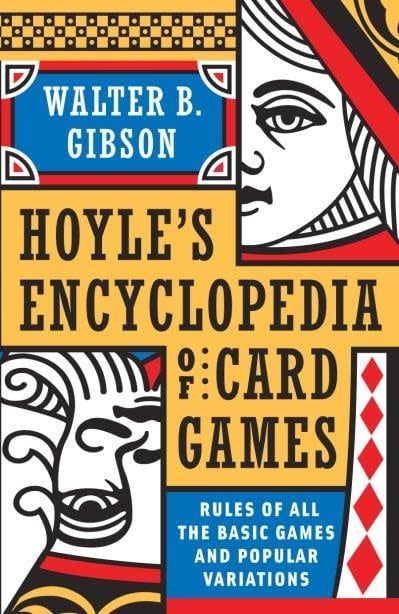 Hoyle&#39;s Modern Encyclopedia of Card Games: Rules of All the Basic Games and Popular Variations by Walter B. Gibson
