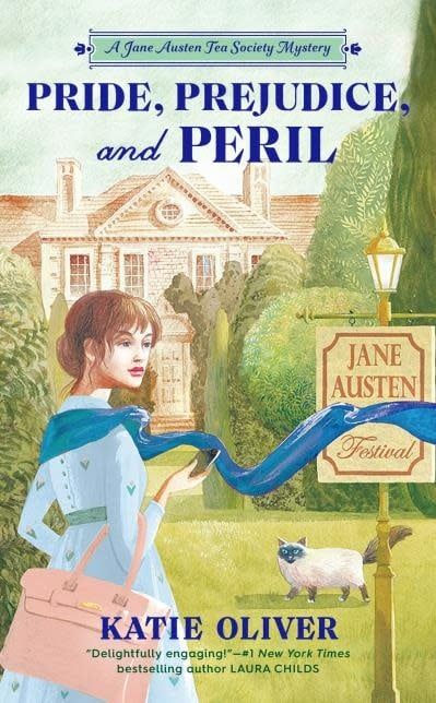 Pride, Prejudice, and Peril (Jane Austen Tea Society Mystery #1) by Katie Oliver