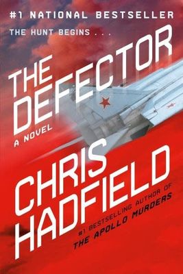 The Defector (Apollo Murders #2) by Chris Hadfield