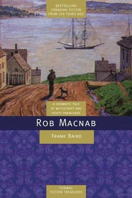 Rob MacNab: A Story of Old Pictou by Frank Baird, C.W. Jefferys