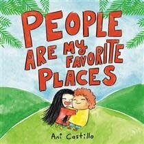 People Are My Favorite Places by Ani Castillo