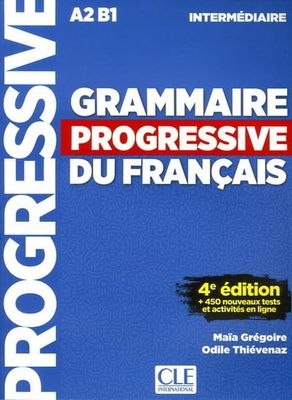 Grammaire progressive du français, A2-B1 intermédiaire De Maïa Grégoire, Odile Thiévenaz