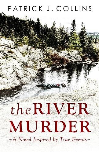 The River Murder by Patrick J. Collins