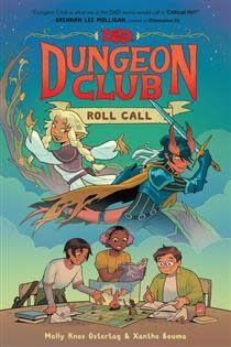 Roll Call (Dungeons &amp; Dragons: Dungeon Club #1) by Molly Knox Ostertag, Xanthe Bouma