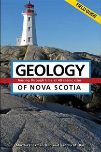 Geology of Nova Scotia: Field Guide by Martha Hickman Hild, Sandra Barr