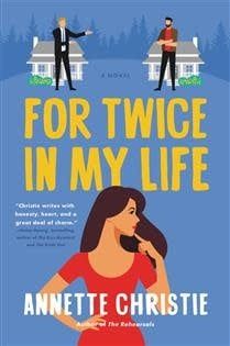 For Twice In My Life by Annette Christie
