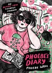 Phoebe&#39;s Diary by Phoebe Wahl