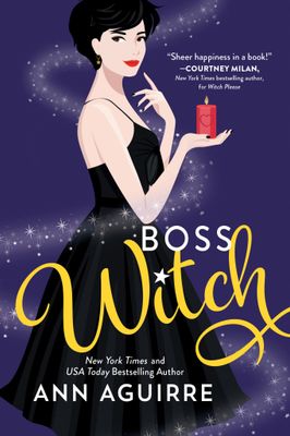 Boss Witch (Fix-It Witches #2) by Ann Aguirre