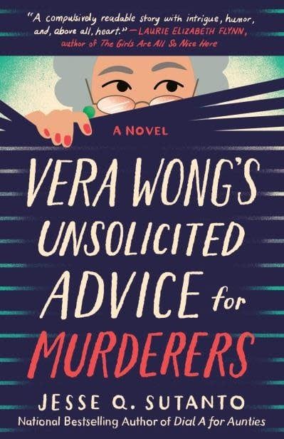 Vera Wong&#39;s Unsolicited Advice for Murderers by Jesse Q. Sutanto