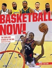 Basketball Now!: The Stars and Stories of the NBA, Third Ed. by Adam Elliott Segal