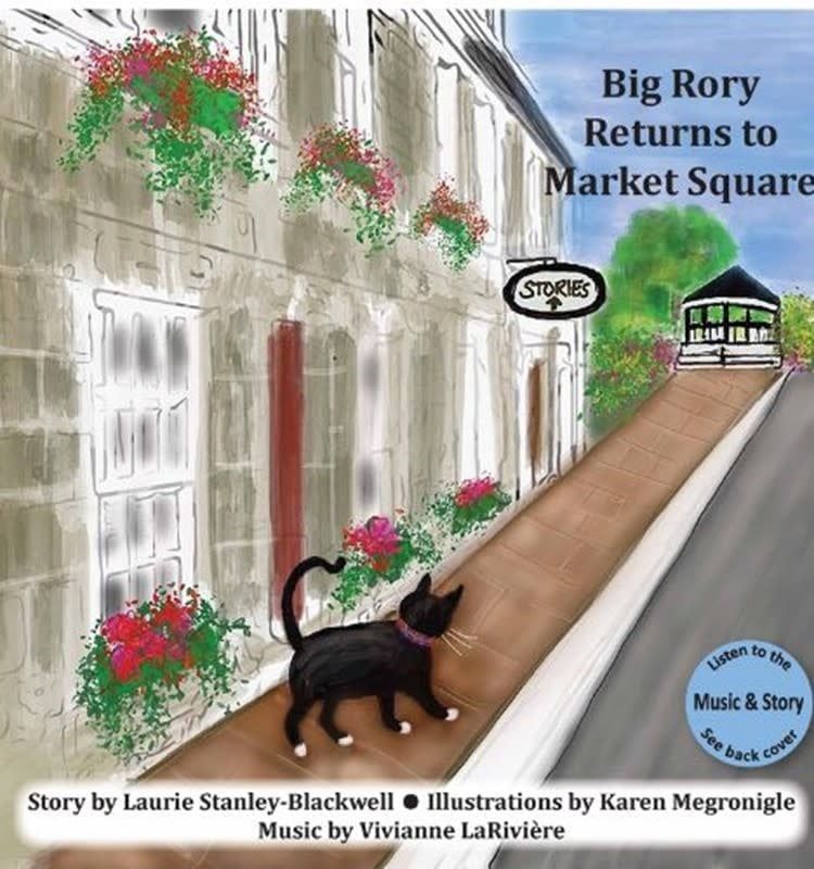 Big Rory Returns to Market Square by Laurie Stanley-Blackwell, Karen Megronigle, Vivianne LaRivière