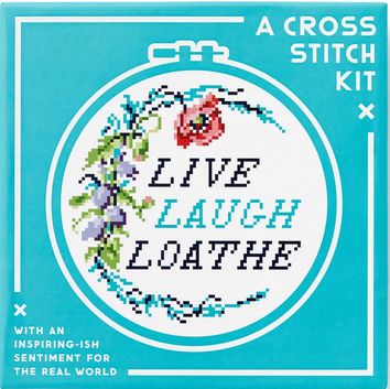 Live Laugh Loathe Cross Stitch Kit