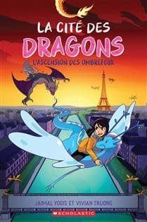 L’ascension des ombrefeux (La cité des dragons : N° 2 ) De Jaimal Yogis, Vivian Truong