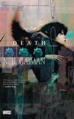 Death (Death of the Endless #1-2+) by Neil Gaiman