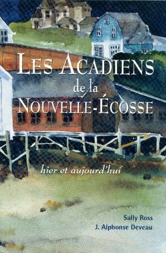 Les Acadiens de la Nouvelle-Écosse De Ross, Deveau