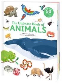 The Ultimate Book of Animals by Anne-Sophie Baumann
