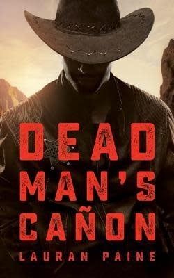 Dead Man&#39;s Canon by Lauran Paine