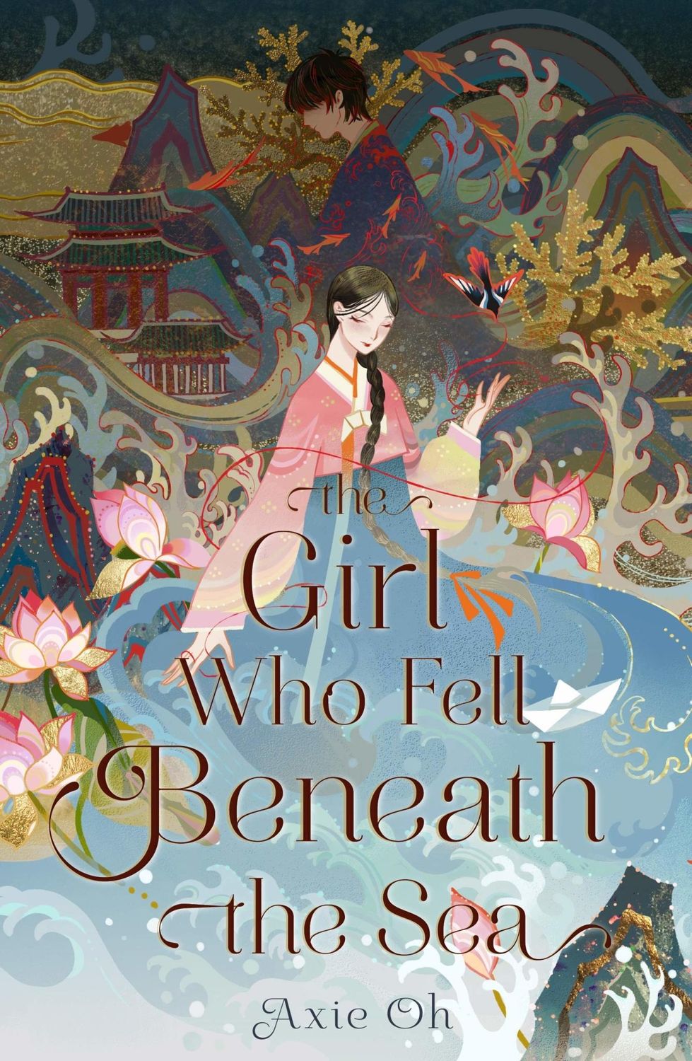 The Girl Who Fell Beneath the Sea by Axie Oh, Kuri Huang