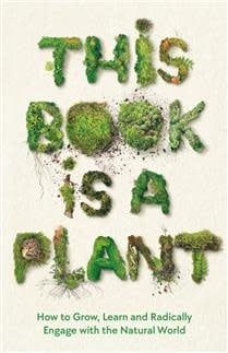 This Book is a Plant by Anthology
