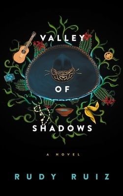 Valley of Shadows by Rudy Ruiz