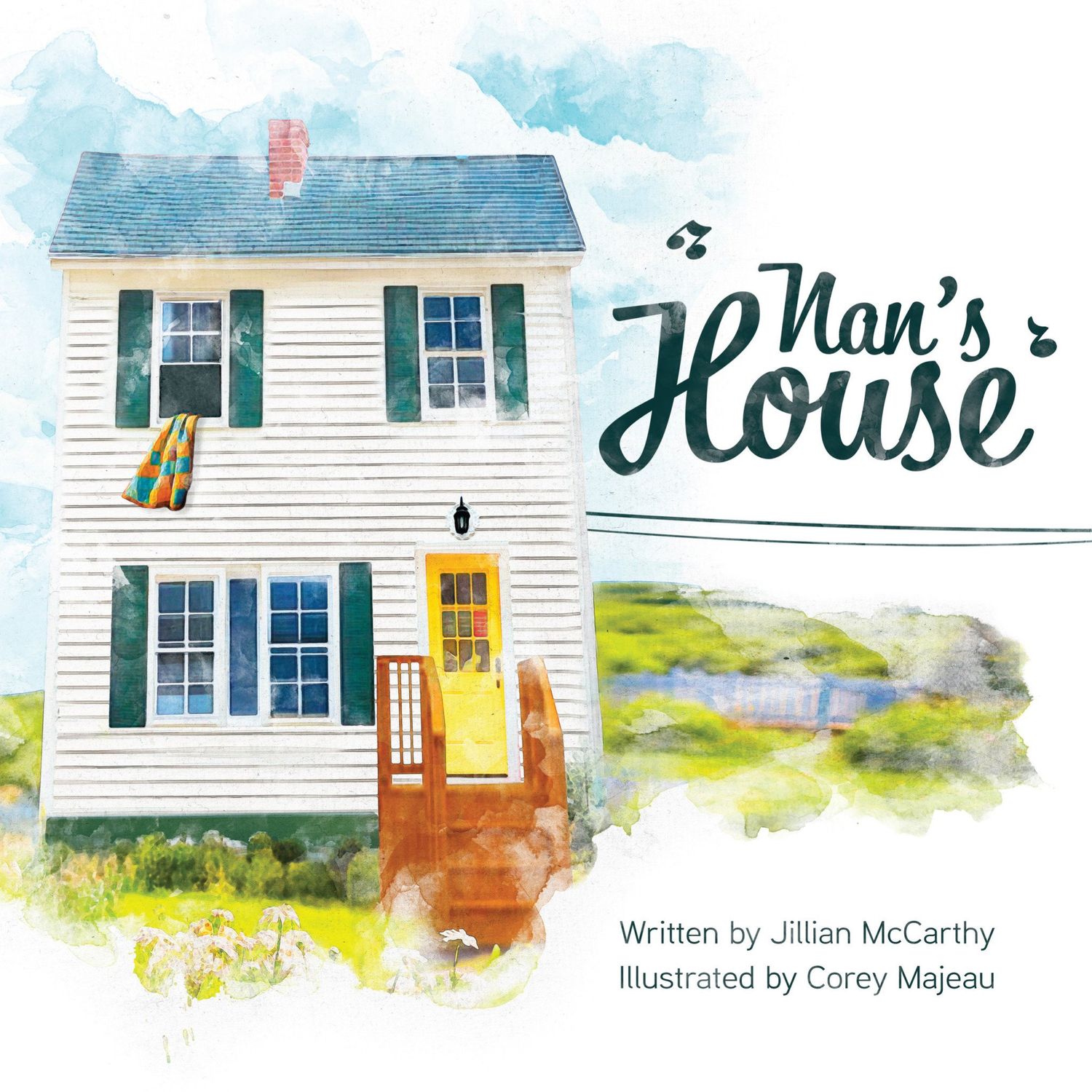 Nan&#39;s House by Jillian McCarthy, Corey Majeau