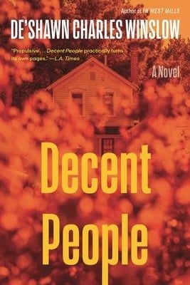 Decent People by De&#39;Shawn Charles Winslow