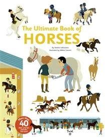 The Ultimate Book of Horses by Sandra Laboucarie, Helene Convert